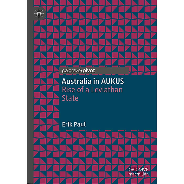 Australia in AUKUS, Erik Paul