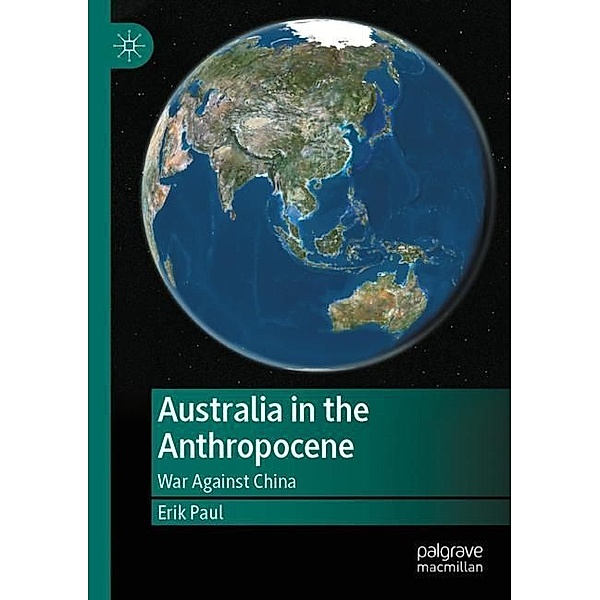 Australia in the Anthropocene, Erik Paul