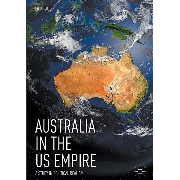 Australia in the US Empire / Progress in Mathematics, Erik Paul