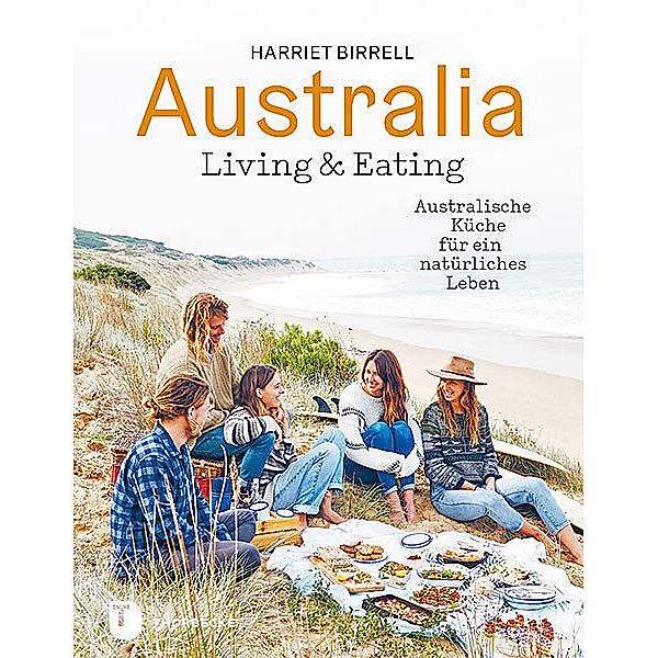Australia - Living & Eating, Harriet Birrell