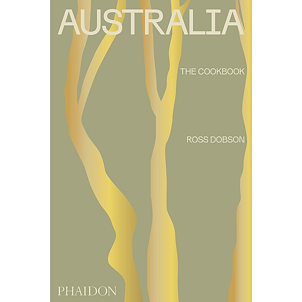 Australia: The Cookbook, Ross Joseph Dobson, Alan Benson