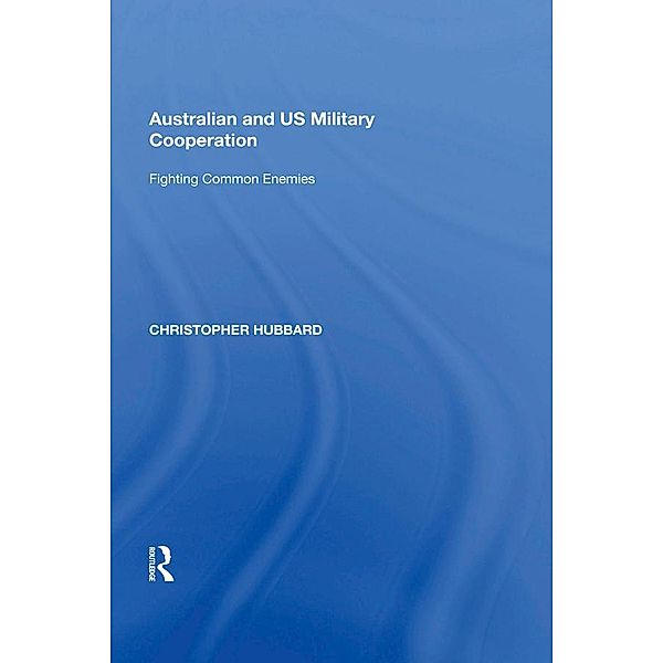 Australian and US Military Cooperation, Christopher Hubbard