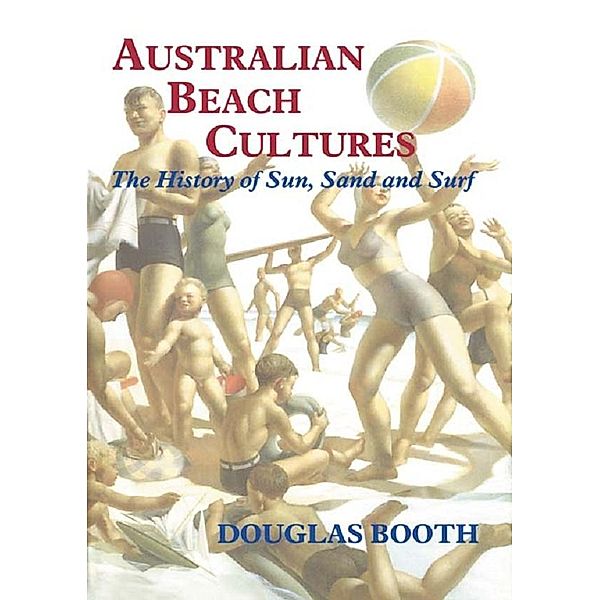 Australian Beach Cultures, Douglas Booth