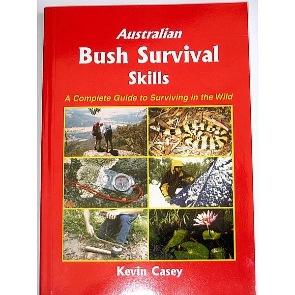 Australian Bush Survival Skills, Kevin Casey