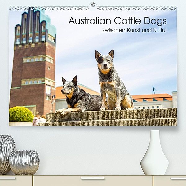Australian Cattle Dogs zwischen Kunst und Kultur (Premium-Kalender 2020 DIN A2 quer), Verena Scholze