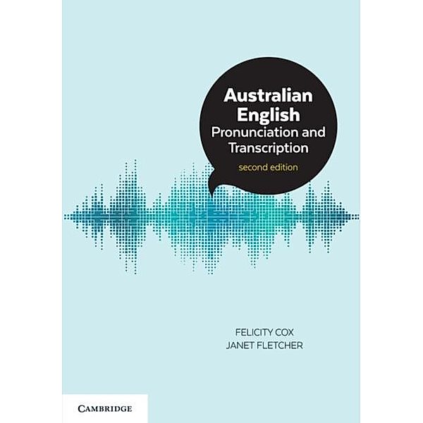 Australian English Pronunciation and Transcription, Felicity Cox