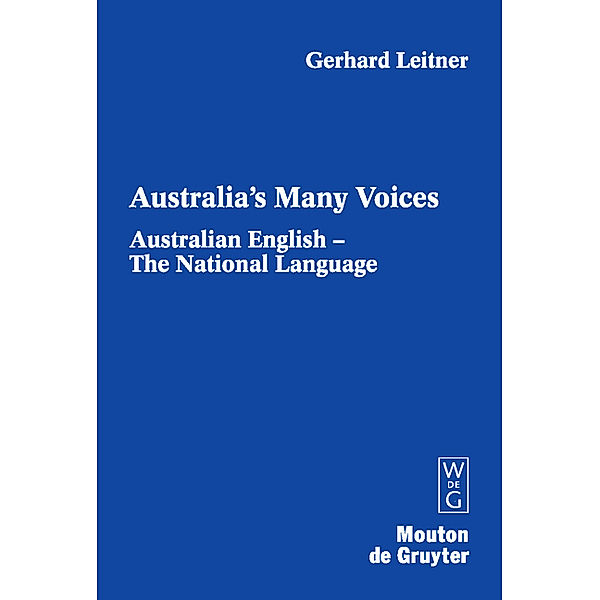Australian English - The National Language.Vol.1, Gerhard Leitner
