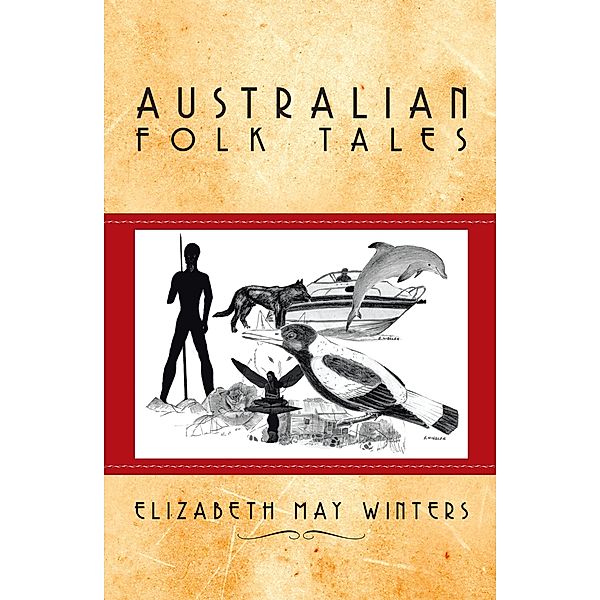 Australian Folk Tales, Elizabeth May Winters