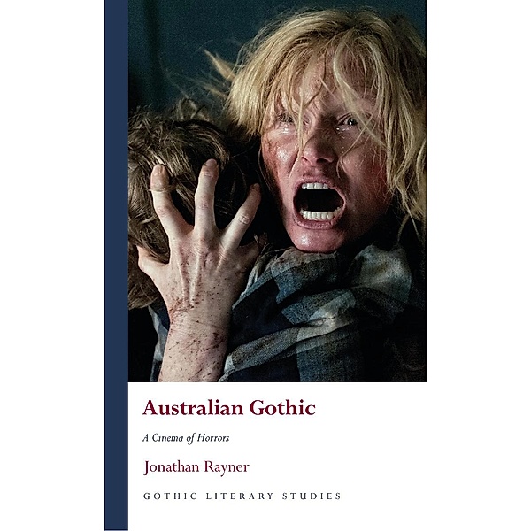 Australian Gothic / Gothic Literary Studies, Jonathan Rayner
