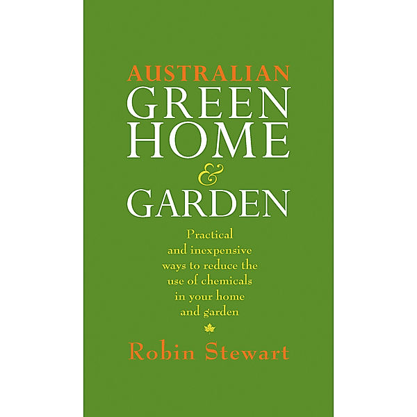 Australian Green Home and Garden, Robin Stewart
