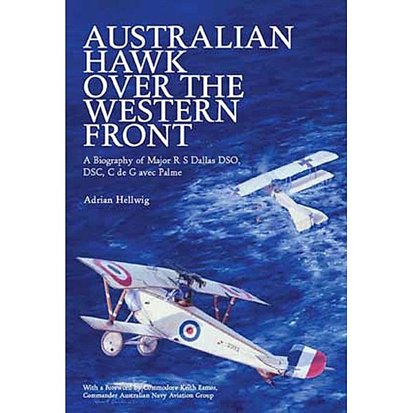 Australian Hawk Over the Western Front, Adrian Hellwig