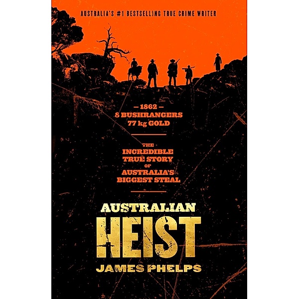Australian Heist, James Phelps