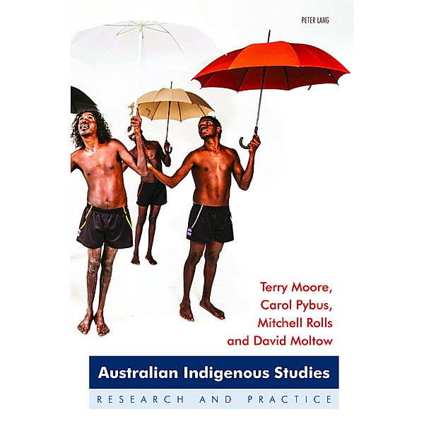 Australian Indigenous Studies, Terry Moore, David Moltow, Carol Pybus, Mitchell Rolls