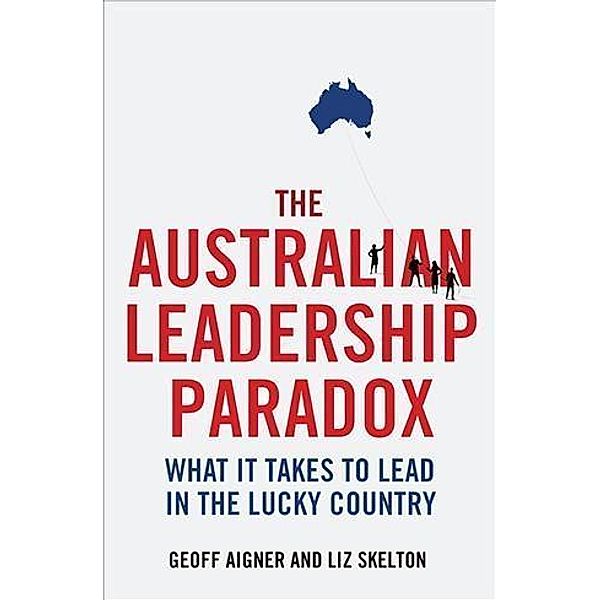 Australian Leadership Paradox, Geoff Aigner