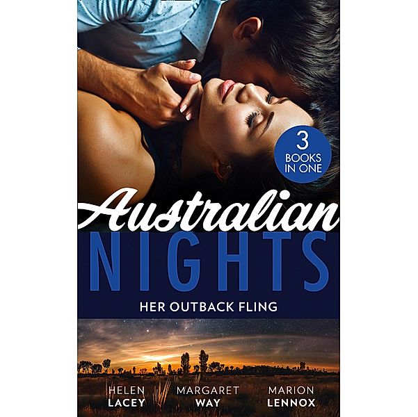 Australian Nights: Her Outback Fling: Once Upon a Bride / Her Outback Commander / The Summer They Never Forgot, Helen Lacey, Margaret Way, Kandy Shepherd