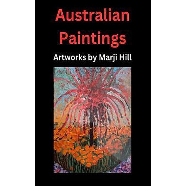 Australian Paintings, Marji Hill