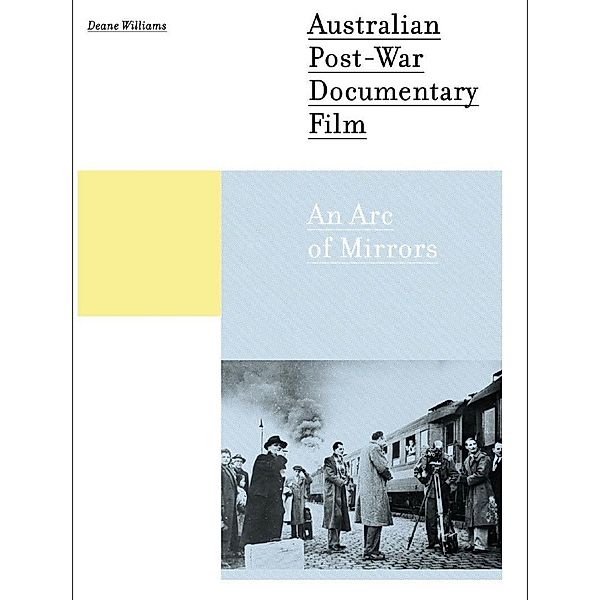 Australian Post-war Documentary Film, Deane Williams