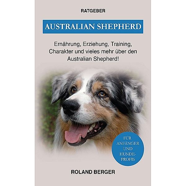 Australian Shepherd, Roland Berger