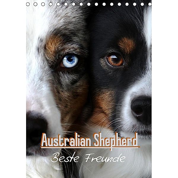 Australian Shepherd - Beste Freunde (Tischkalender 2021 DIN A5 hoch), Youlia