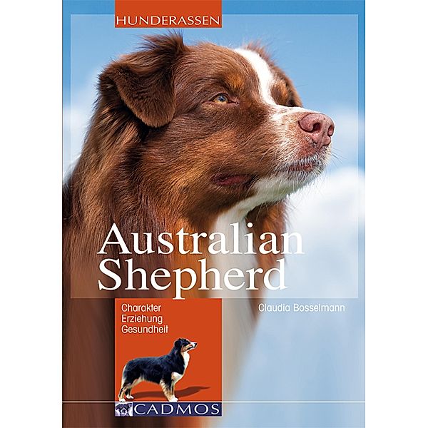Australian Shepherd / Hunderassen, Claudia Bosselmann