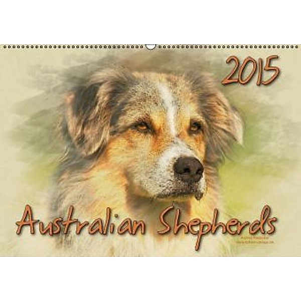 Australian Shepherds 2015 (Wandkalender 2015 DIN A2 quer), Andrea Redecker