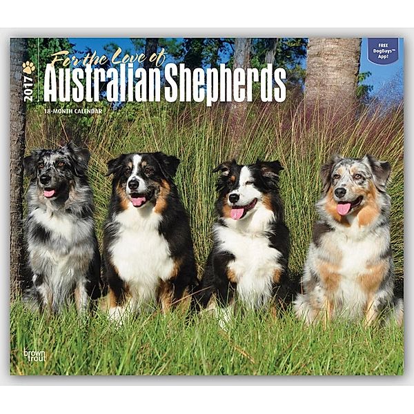Australian Shepherds - For the Love of 2017 - 18-Monatskal.