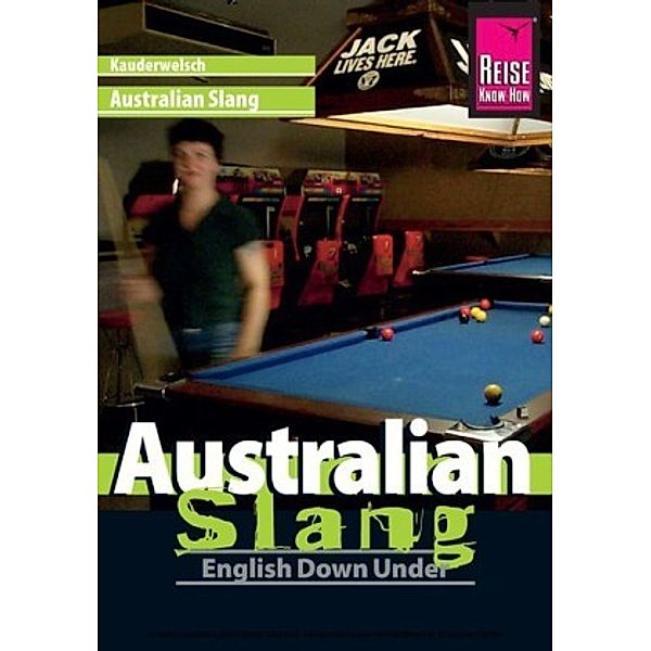 Australian Slang - English Down Under, Elfi H. M. Gilissen