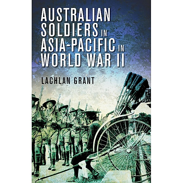 Australian Soldiers in Asia-Pacific in World War II, Lachlan Grant