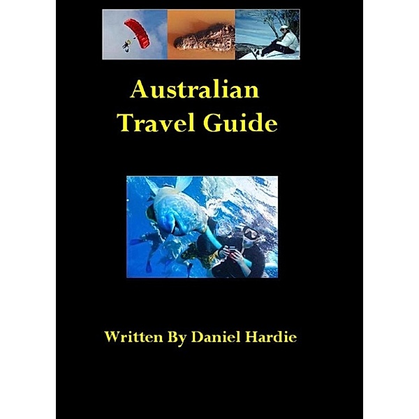 Australian Travel Guide, Daniel Hardie