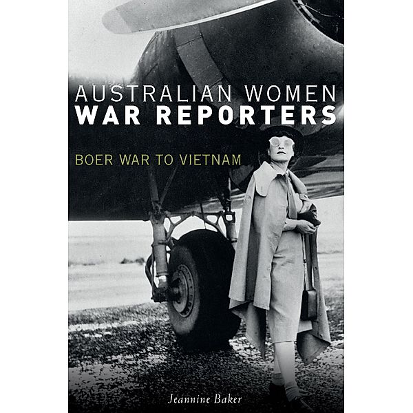 Australian Women War Reporters, Jeannine Baker