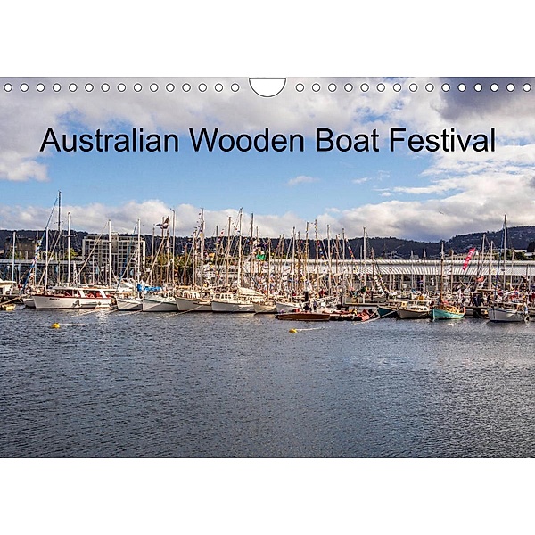 Australian wooden boat festival (Wall Calendar 2023 DIN A4 Landscape), Sue Burton LRPS
