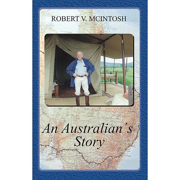 Australian's Story, Robert V. McIntosh