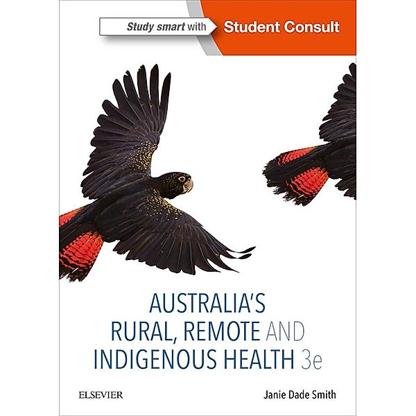 Australia's Rural, Remote and Indigenous Health - eBook, Janie Dade Smith