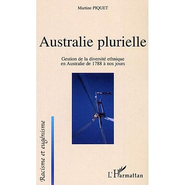 Australie plurielle / Hors-collection, Piquet Martine