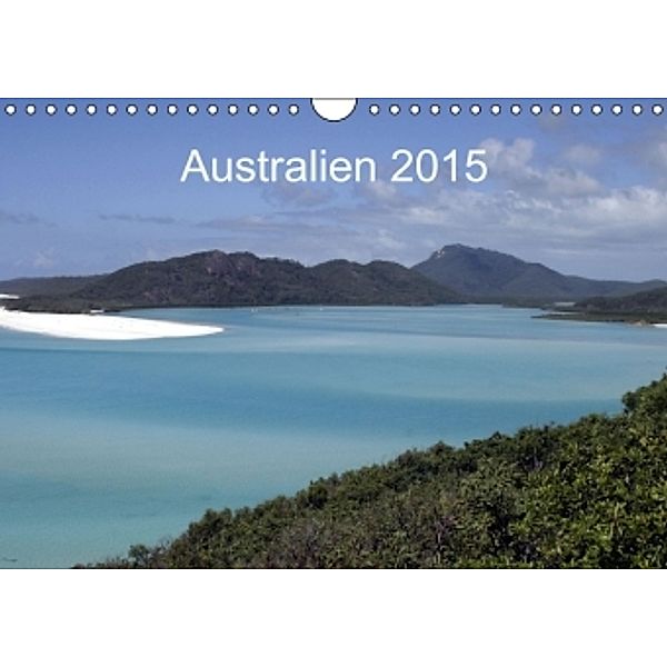 Australien 2015 (Wandkalender 2015 DIN A4 quer), Henry Wischhusen
