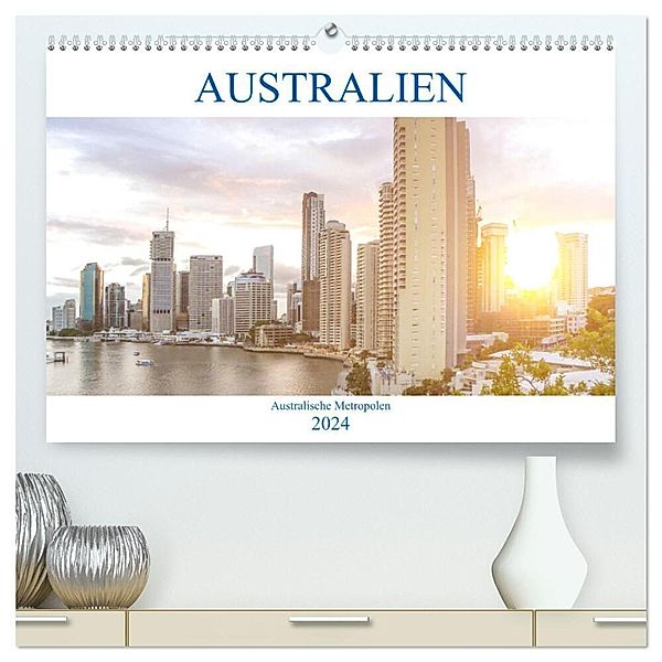 Australien - Australische Metropolen (hochwertiger Premium Wandkalender 2024 DIN A2 quer), Kunstdruck in Hochglanz, pixs:sell