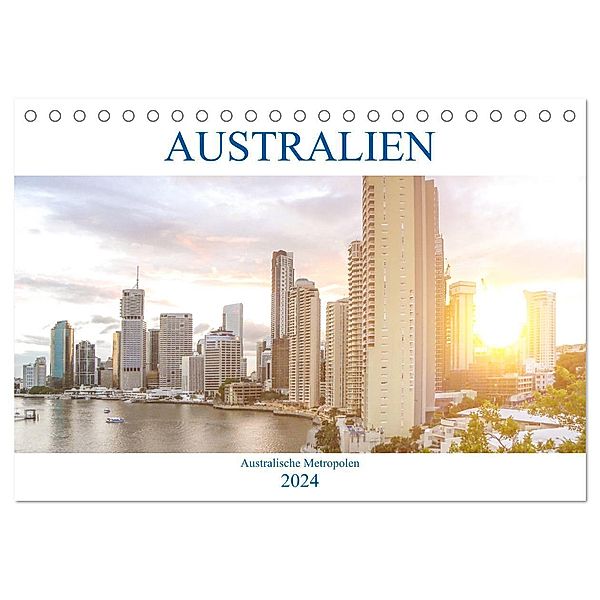 Australien - Australische Metropolen (Tischkalender 2024 DIN A5 quer), CALVENDO Monatskalender, pixs:sell