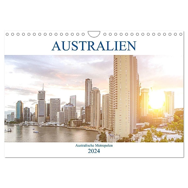Australien - Australische Metropolen (Wandkalender 2024 DIN A4 quer), CALVENDO Monatskalender, pixs:sell