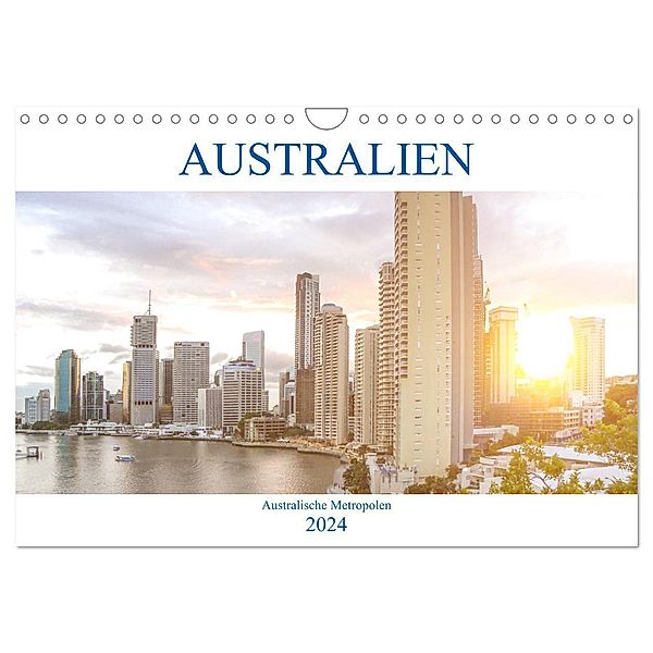 Australien - Australische Metropolen (Wandkalender 2024 DIN A4 quer), CALVENDO Monatskalender, pixs:sell