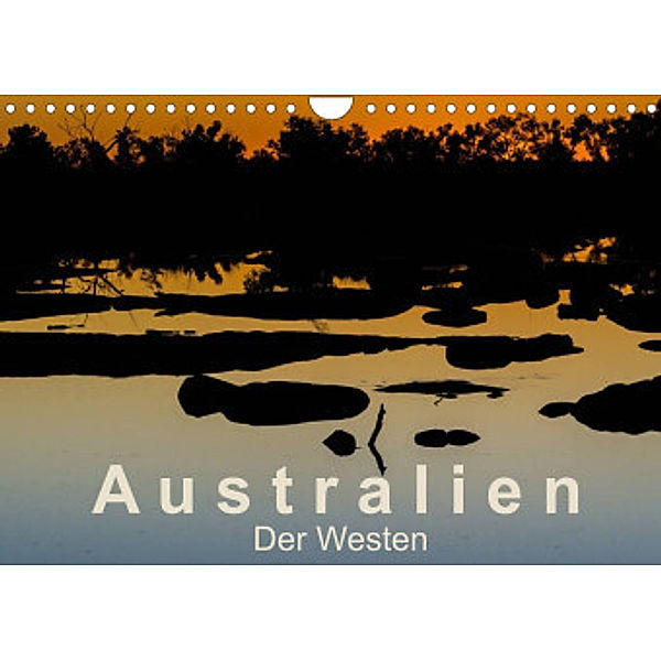 Australien - Der Westen (Wandkalender 2022 DIN A4 quer), Britta Knappmann