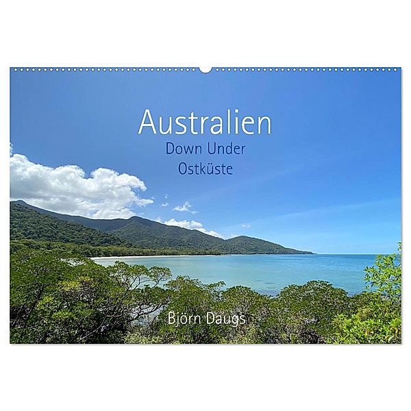 Australien - Down Under - Ostküste (Wandkalender 2024 DIN A2 quer), CALVENDO Monatskalender, Björn Daugs