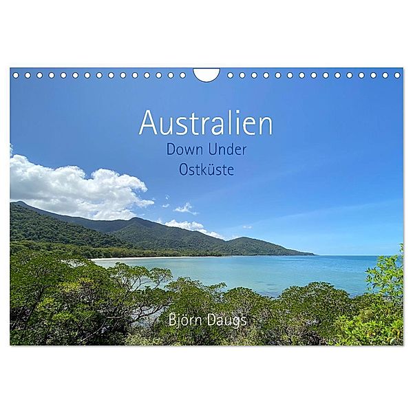 Australien - Down Under - Ostküste (Wandkalender 2024 DIN A4 quer), CALVENDO Monatskalender, Björn Daugs