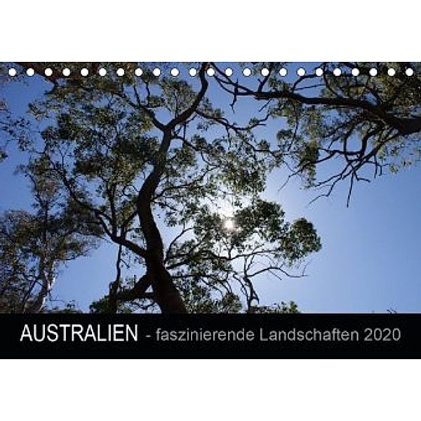 Australien - faszinierende Landschaften 2020 (Tischkalender 2020 DIN A5 quer), Bianca Drenske