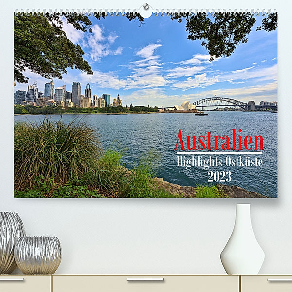 Australien - Highlights Ostküste (Premium, hochwertiger DIN A2 Wandkalender 2023, Kunstdruck in Hochglanz), Mathias Calabotta