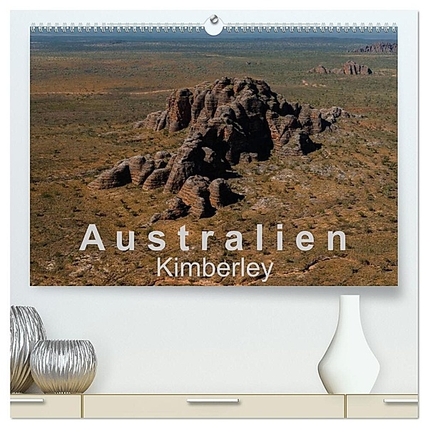 Australien - Kimberley (hochwertiger Premium Wandkalender 2024 DIN A2 quer), Kunstdruck in Hochglanz, Britta Knappmann