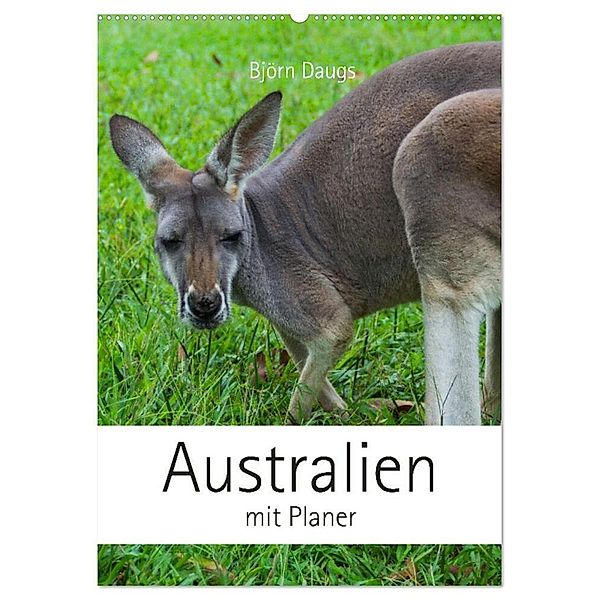 Australien mit Planer (Wandkalender 2024 DIN A2 hoch), CALVENDO Monatskalender, Björn Daugs