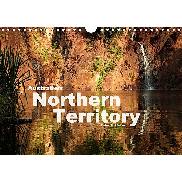 Australien - Northern Territory (Wandkalender 2020 DIN A4 quer), Peter Schickert