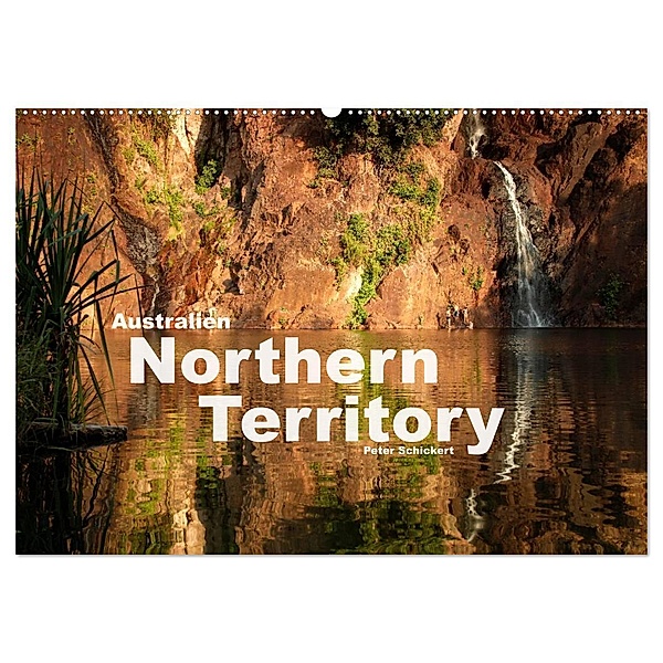 Australien - Northern Territory (Wandkalender 2025 DIN A2 quer), CALVENDO Monatskalender, Calvendo, Peter Schickert