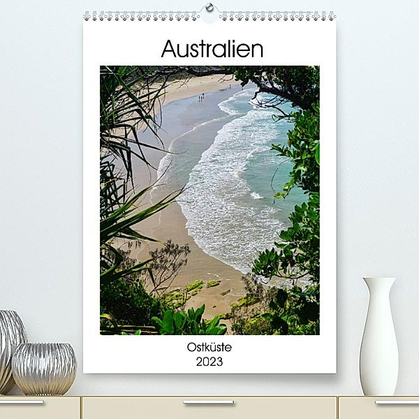 Australien - Ostküste (Premium, hochwertiger DIN A2 Wandkalender 2023, Kunstdruck in Hochglanz), Franziska Hoppe