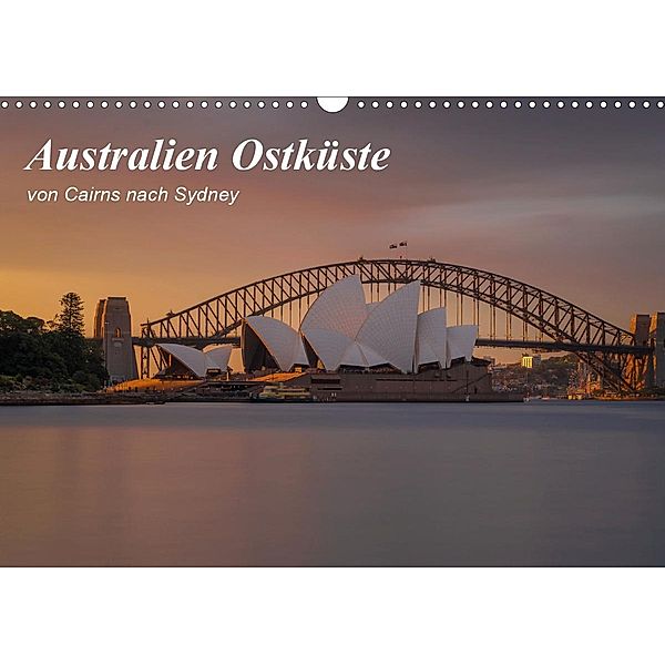 Australien Ostküste - von Cairns nach Sydney (Wandkalender 2020 DIN A3 quer), Fabian Zocher